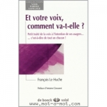 Mes 4 meilleurs livres sur la voix